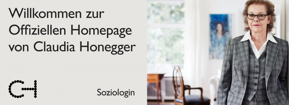 Claudia Honegger Claudia Honegger ist eine Schweizer Soziologin.